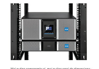 Eaton 9PX Gen2 – mai multă eficiență, mai multă autonomie, acum și cu baterii Litiu-Ion